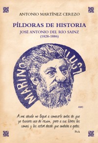 La APC presentará “Píldoras de historia: José del Río Sainz (1828-1886)” de Antonio Martínez Cerezo en el Ateneo de Santander