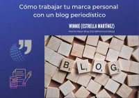Taller 'Cómo trabajar tu marca personal con un blog periodístico'